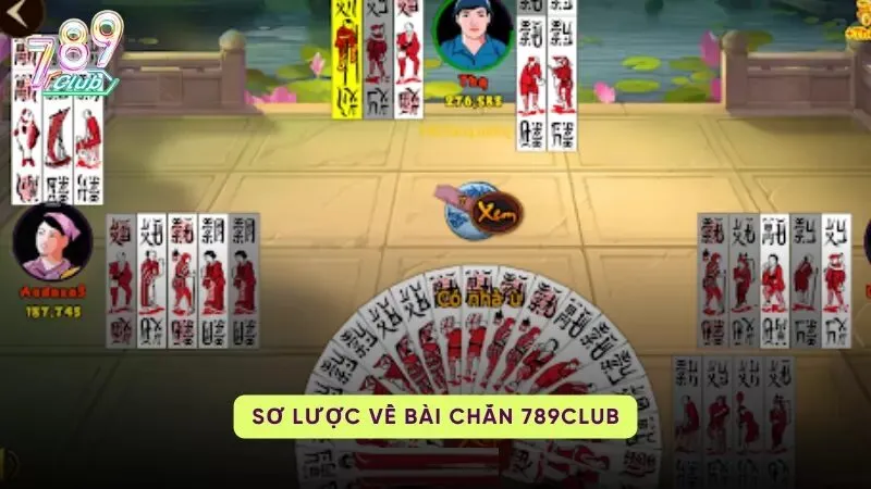 chan 789club 1 Tổng quan đôi nét về Chắn 789Club