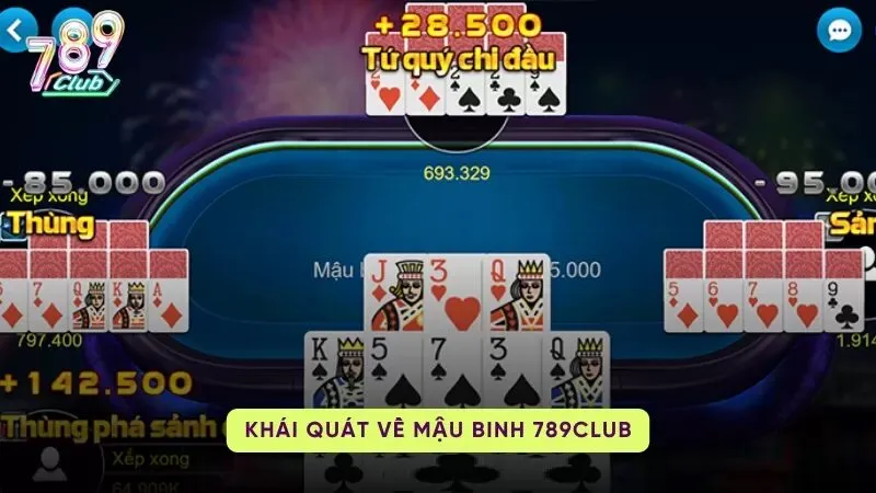 mau binh 789club 1 Tổng quan về Mậu Binh 789Club