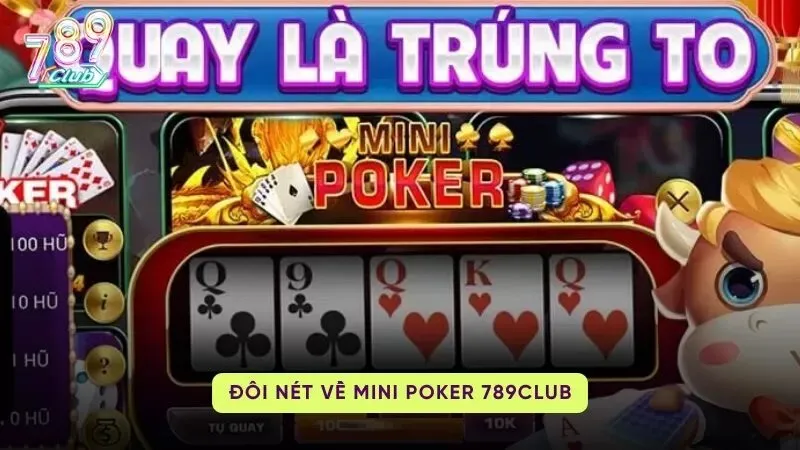 mini poker 789club 1 Tổng quan đôi nét về Mini Poker 789Club