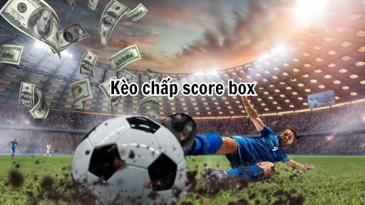 unnamed Chiến thuật để dành chiến thắng Kèo Chấp Score Box